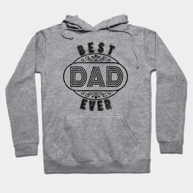 Fathers Day Best Dad Ever Retro Style Gift Hoodie by FrontalLobe